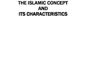 Islamic Concept And Its Characteristic