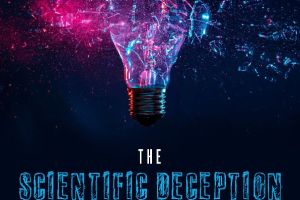 The Scientific Deception of the New Atheists Sapience Institute July 2020
