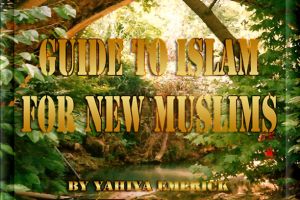 Guide to Islam for New Muslims