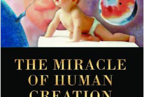 Miracle of Human Creation